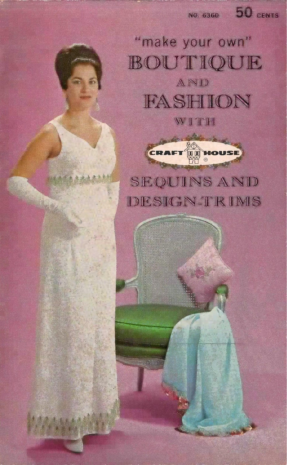 Craft House “Make Your Own” Boutique and Fashion with Sequins and Design Trims – No. 6360 (1967)