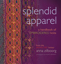 Splendid Apparel: A Handbook of Embroidered Knits, Anna Zilboorg, 2015