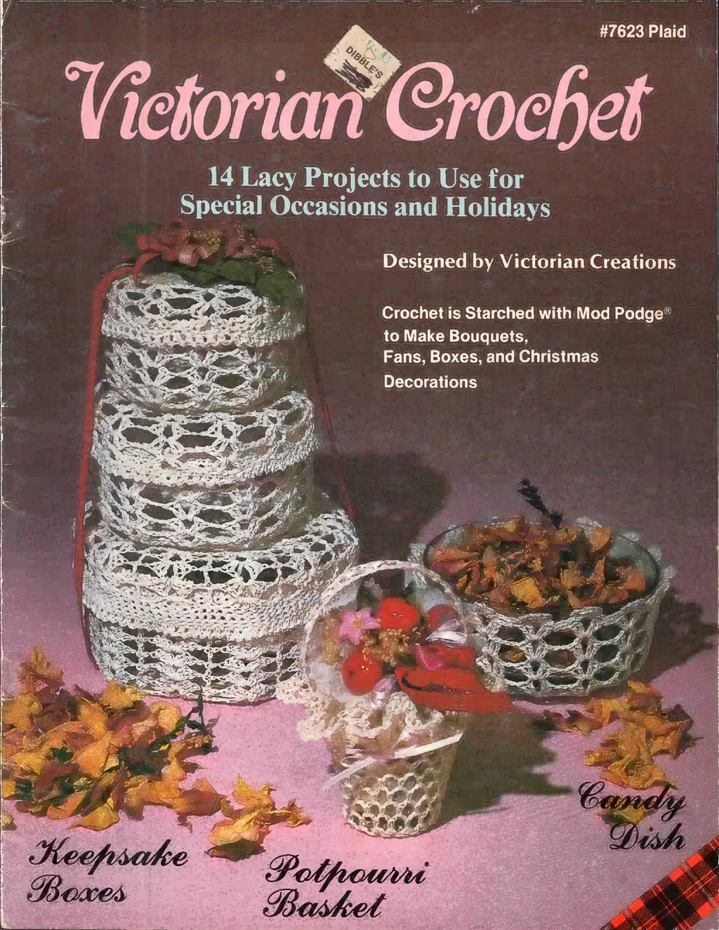 Victorian Crochet – 14 Lacy Projects to Use for Special Occasions and Holidays, 1983