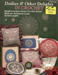 Doilies & Other Delights in Crochet, 1984 (Plaid Enterprises, Inc. #7728)