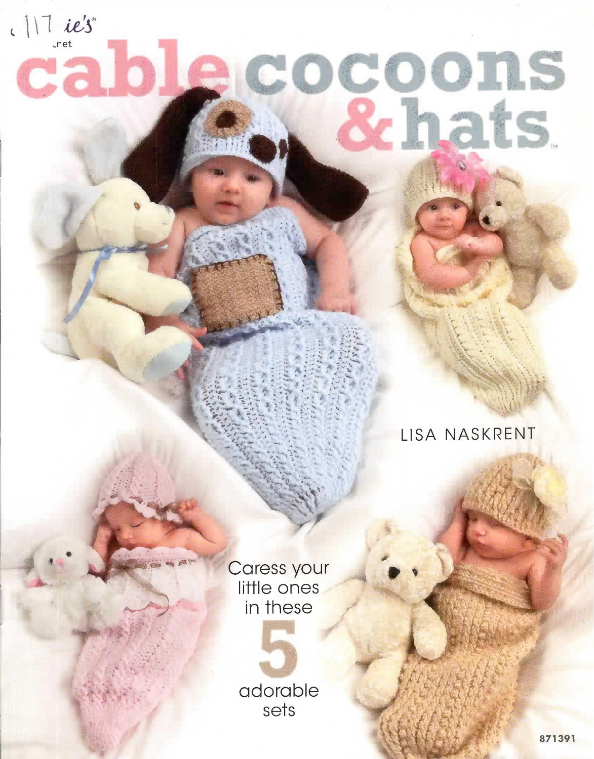 Cable Cocoons & Hats (Annie’s Crochet), 2014