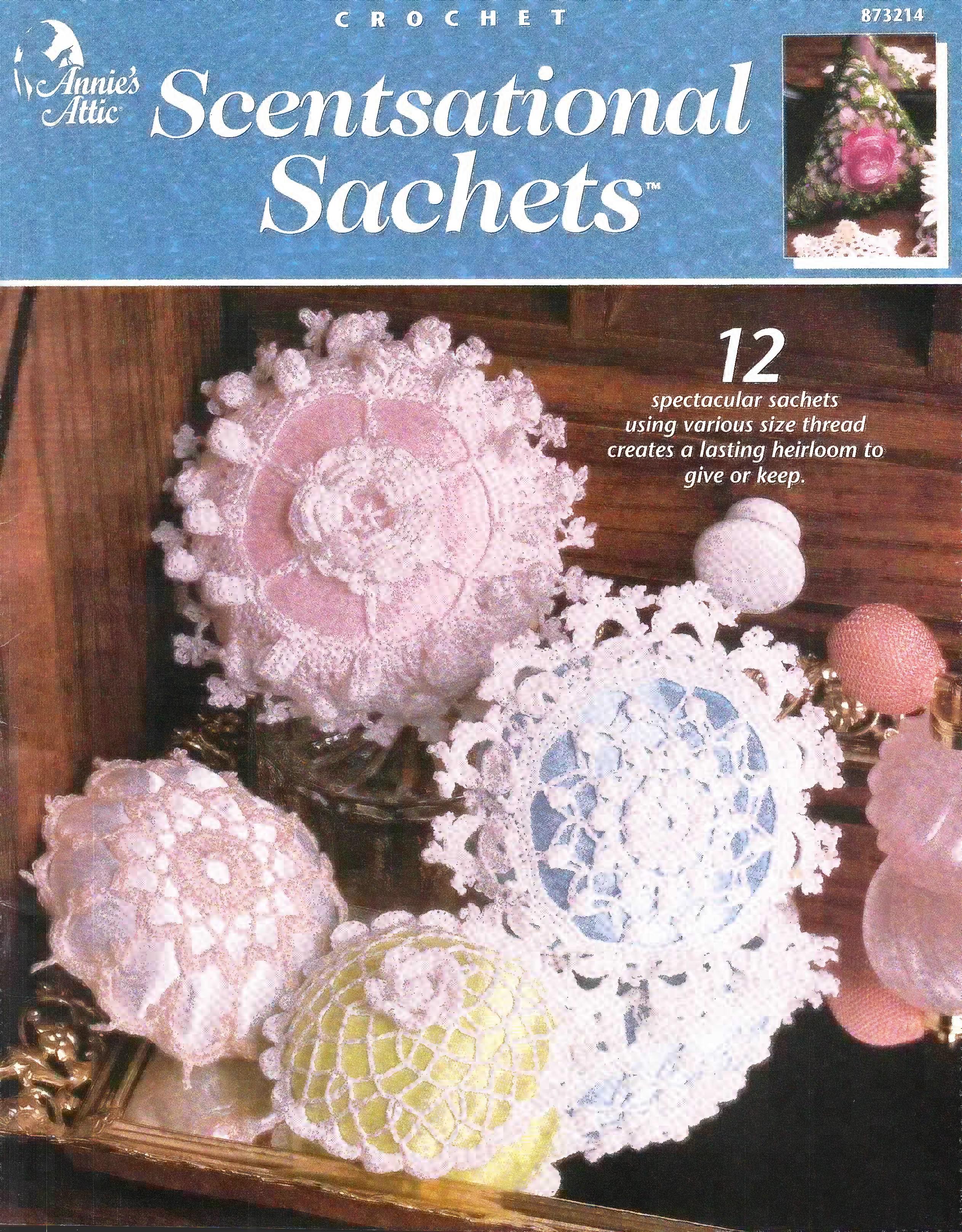 Scentsational Sachets, Annie’s Attic 873214, circa 1995