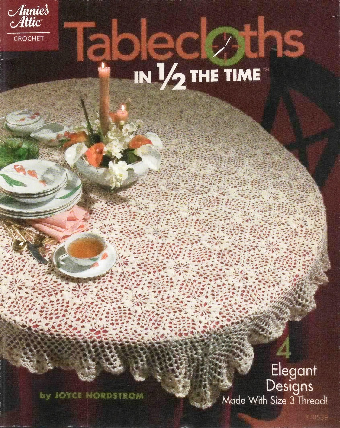 Tablecloths in ½ the Time (Annie’s Attic / DRG), 2008