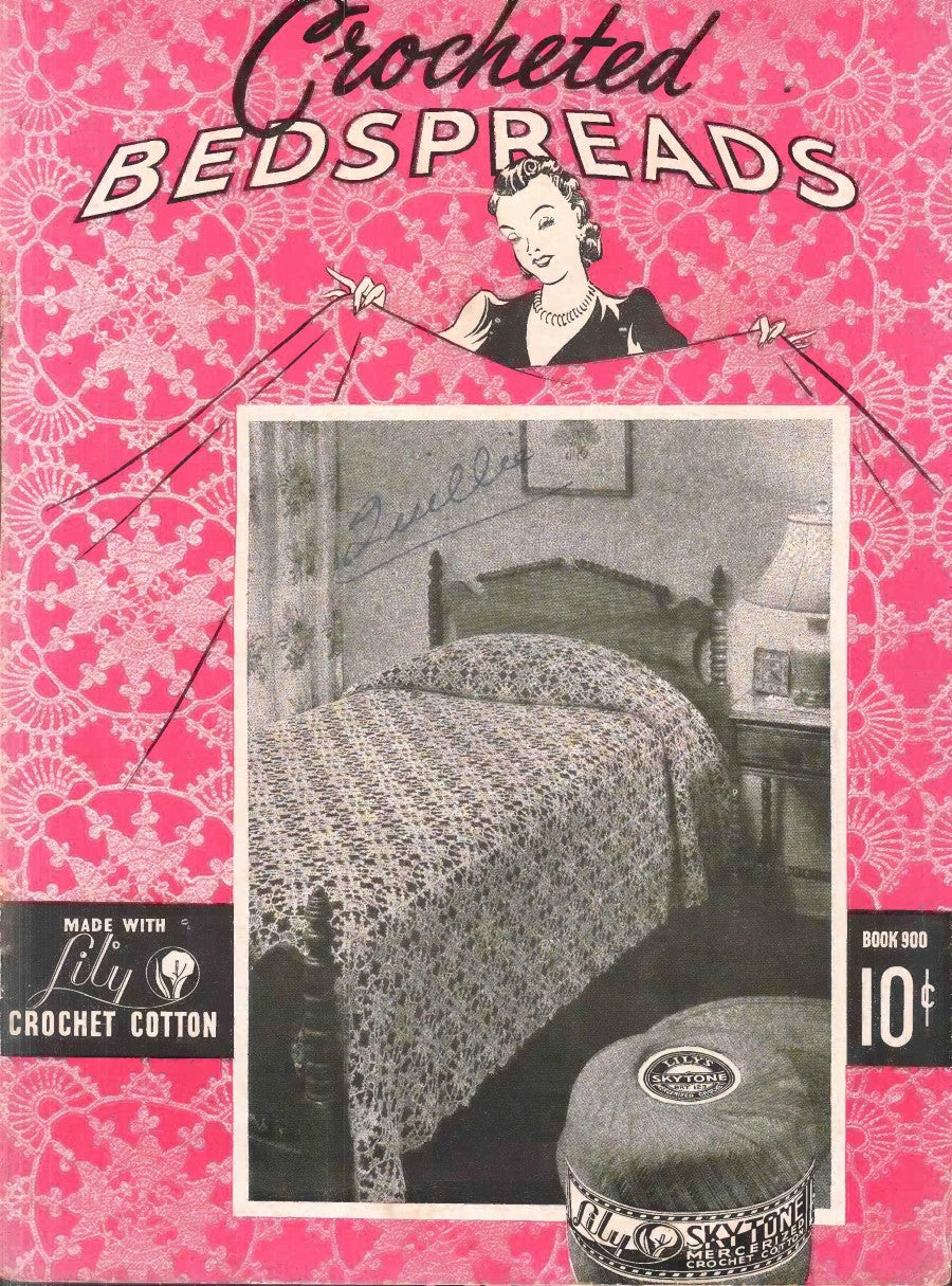 Crocheted Bedspreads — Lily Book 900, (c. mid-1940s)