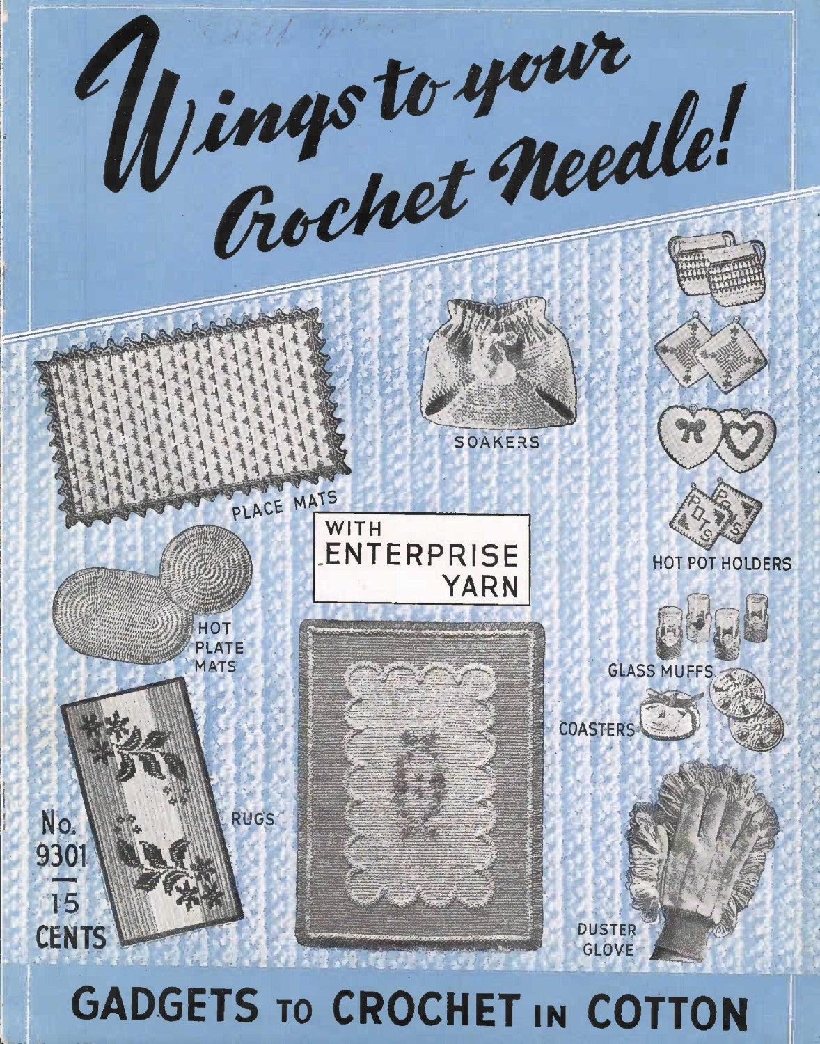Wings to Your Crochet Needle! (Gadgets to Crochet in Cotton), c. 1943 – Enterprise Yarn No. 9301 (The Thread Mills Inc., Chicago)