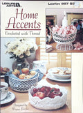 Home Accents Crocheted with Thread — Leisure Arts Leaflet 997, 1990