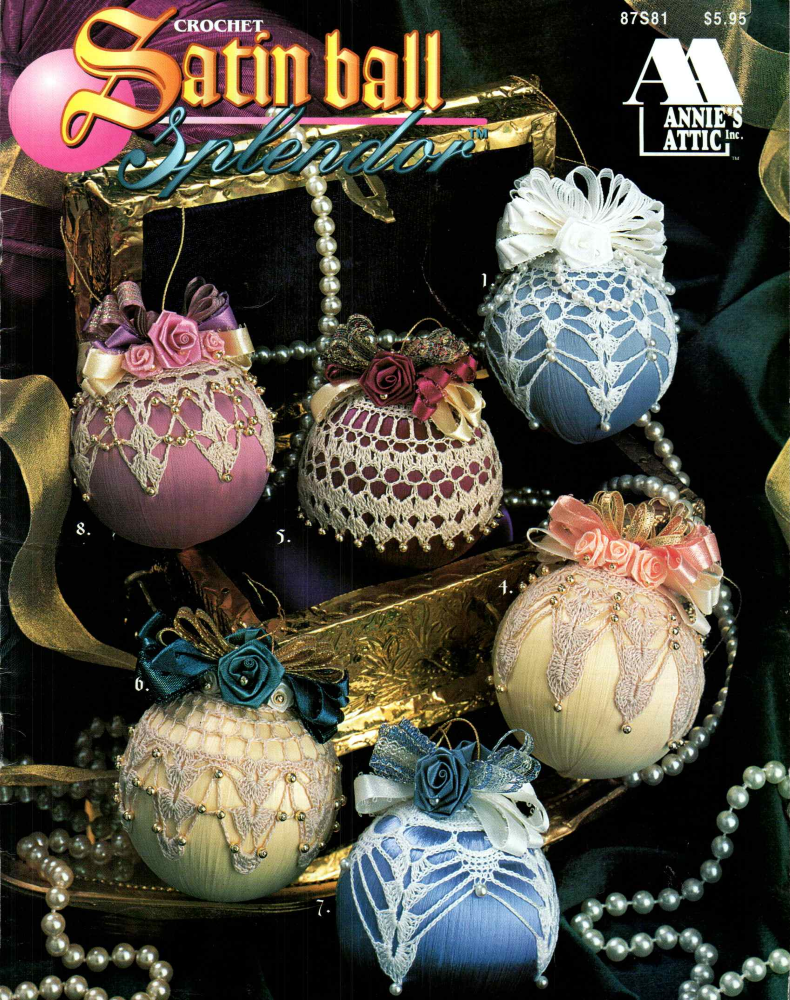 Satin Ball Splendor • Annie’s Attic (1994)