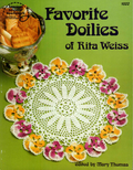 American School of Needlework • Favorite Doilies of Rita Weiss • Book 1022 (1982)