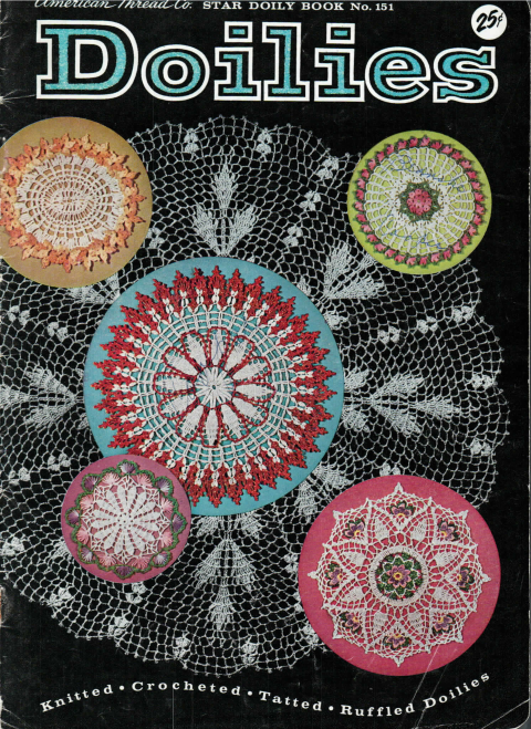 American Thread Company Star Doily Book No. 151 – Doilies (Knitted • Crocheted • Tatted • Ruffled Doilies) ~1956