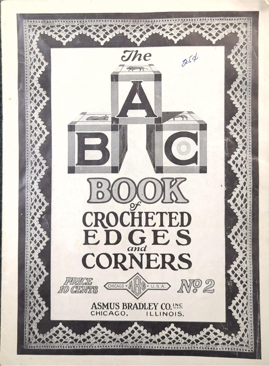 The ABC Book of Crocheted Edges and Corners No. 2 (c. 1946)