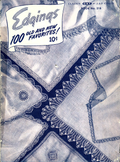 Clark's O.N.T. – J.&P. Coats Book No. 218: Edgings – 100 Old and New Favorites!, 1945 (Ninth Edition)