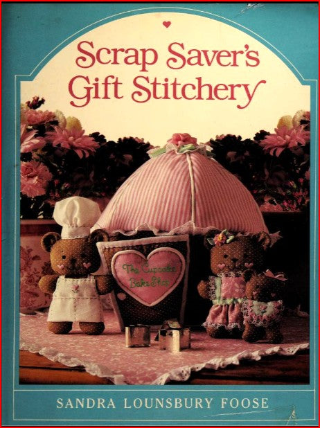 Scrap Saver's Gift Stitchery (1984)
