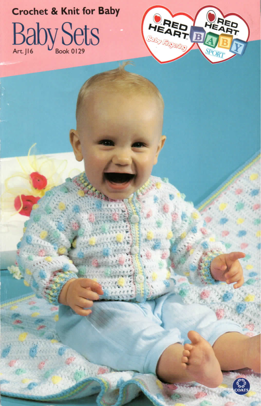 Coats & Clark • Red Heart • Crochet & Knit for Baby • Baby Sets • Book 129 (2001)