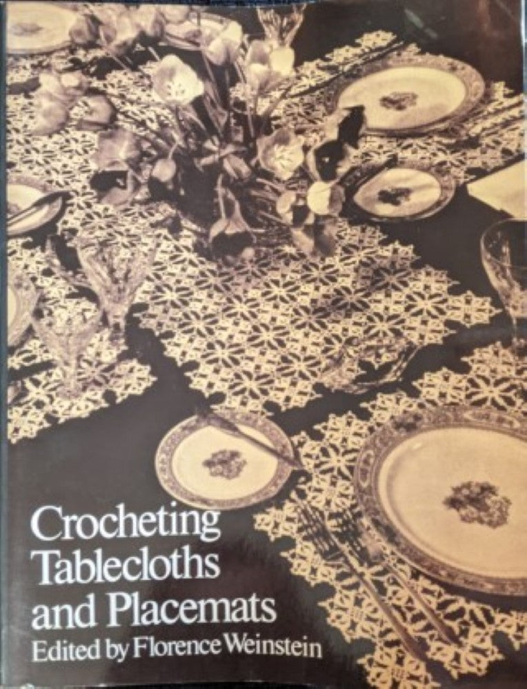 Crocheting Tablecloths and Placemats (1975)