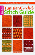 Tunisian Crochet Stitch Guide by Kim Guzman (2013)