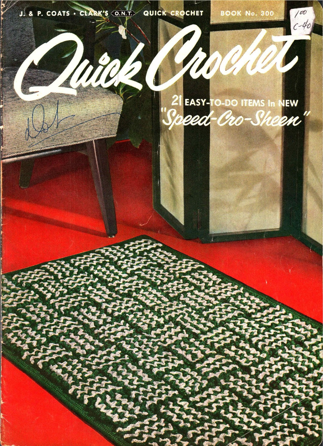 Quick Crochet, Book No. 300 (21 Easy-To-Do Items in New "Speed-Cro-Sheen"), 1953