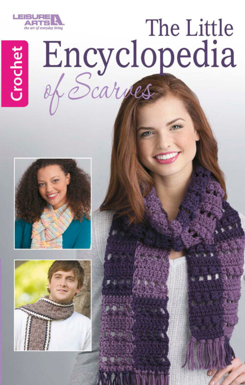 The Little Encyclopedia of Scarves — Leisure Arts 75577, circa 2016