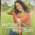 Nature's Wrapture: Contemporary Knitted Shawls (2010)