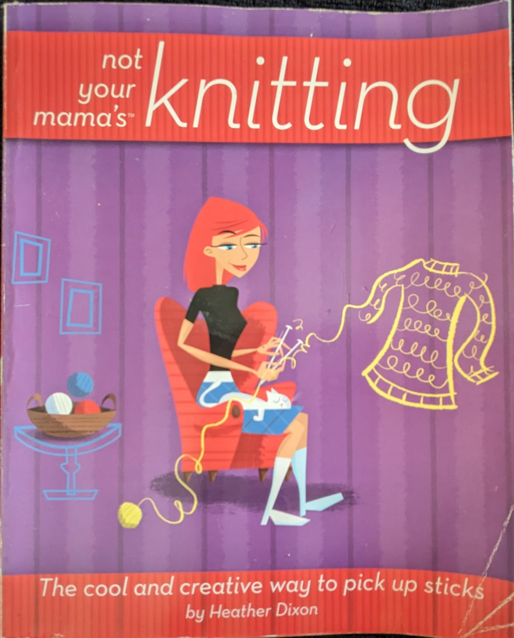Not Your Mama's Knitting (2006)