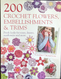 200 Crochet Flowers, Embellishments & Trims • Claire Crompton (2011)