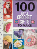100 Little Crochet Gifts to Make (2013)