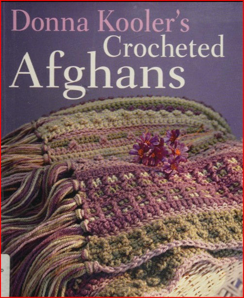 Donna Kooler's Crocheted Afghans (2004)