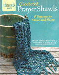 Crocheted Prayer Shawls — Threads Selects, 2012