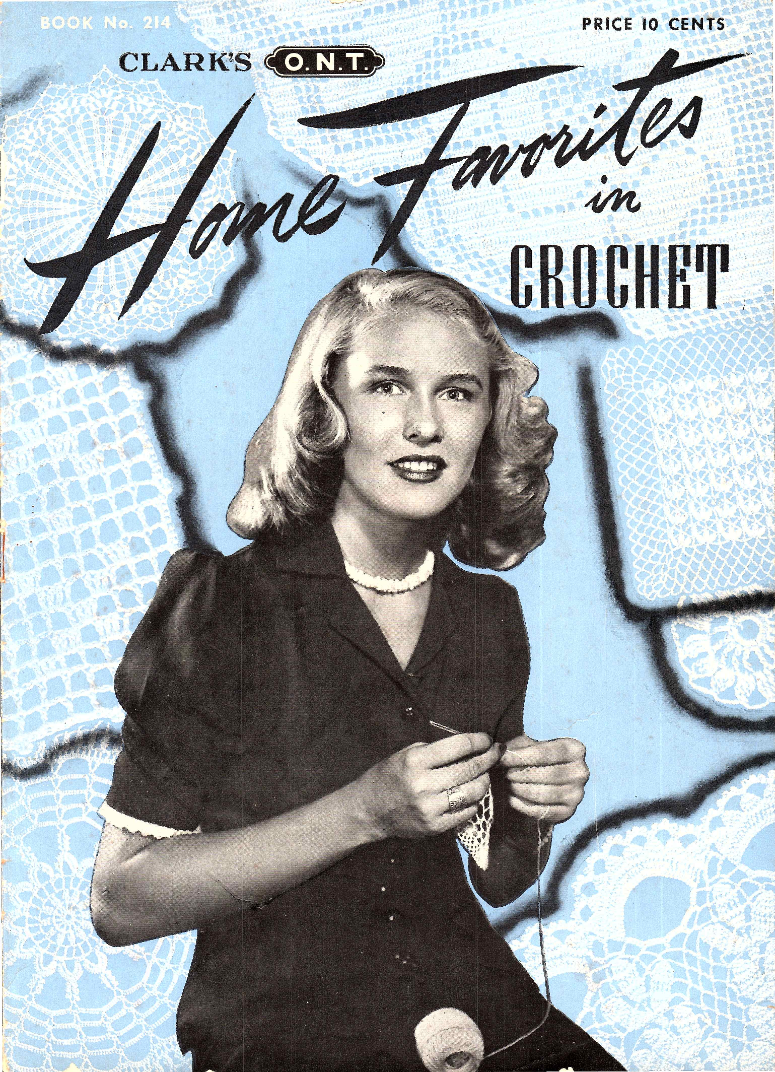 Clark's O.N.T. Home Favorites in Crochet, Book No. 214, 1944 (First Edition)