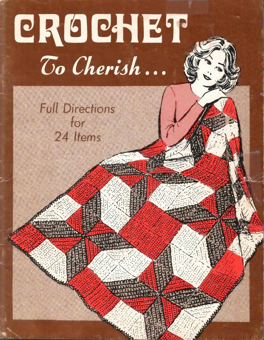 Crochet To Cherish (circa 1970s)